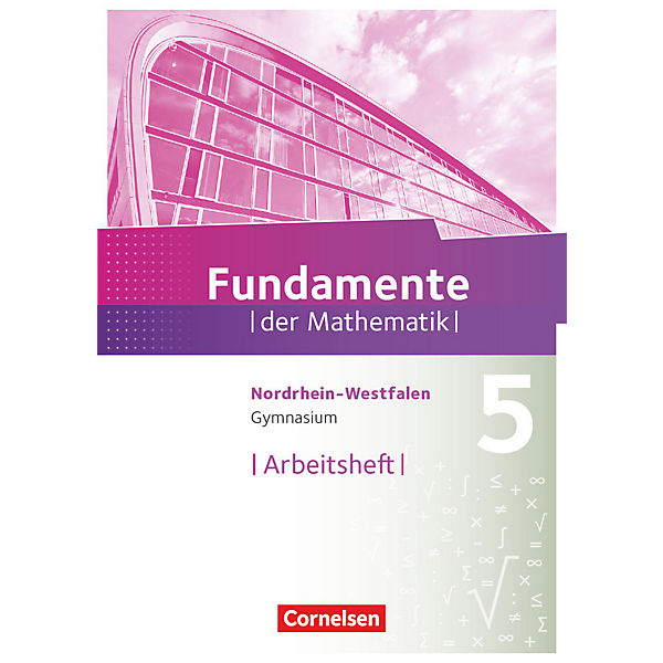 Fundamente der Mathematik, Gymnasium Nordrhein-Westfalen: 5. Schuljahr, Arbeitsheft