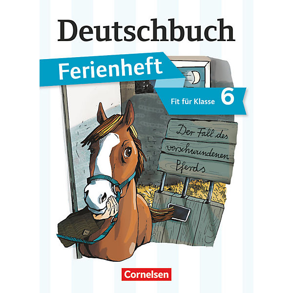 Deutschbuch Gymnasium, Ferienheft: Vorbereitung Klasse 6 - Das Geheimnis des verschwundenen Pferds