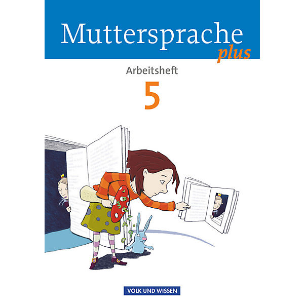 Muttersprache plus, Allgemeine Ausgabe für Berlin, Brandenburg, Meckl.-Vorp., Sachsen-Anh., Thür.: 5. Schuljahr, Arbeitsheft