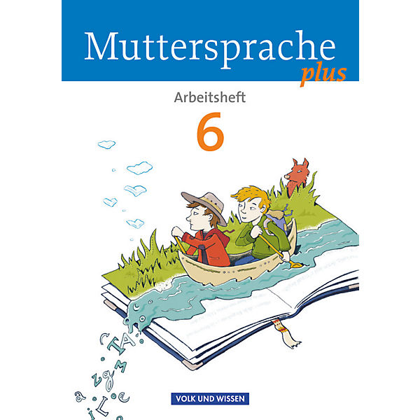 Muttersprache plus, Allgemeine Ausgabe für Berlin, Brandenburg, Meckl.-Vorp., Sachsen-Anh., Thür.: 6. Schuljahr, Arbeitsheft