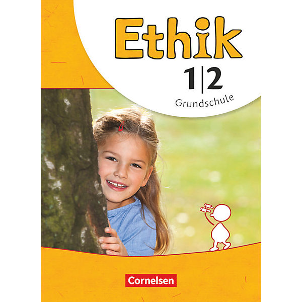 Ethik, Grundschule, Neubearbeitung: 1./2. Schuljahr, Schülerbuch