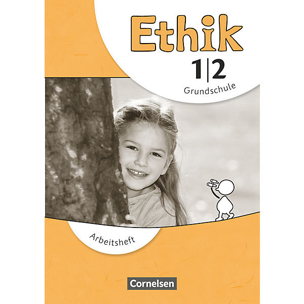 Ethik, Grundschule, Neubearbeitung: 1./2. Schuljahr, Arbeitsheft