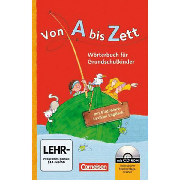 Von A bis Zett, Allgemeine Ausgabe 2012: Wörterbuch für Grundschulkinder, m. Bild-Wort-Lexikon Englisch u. CD-ROM