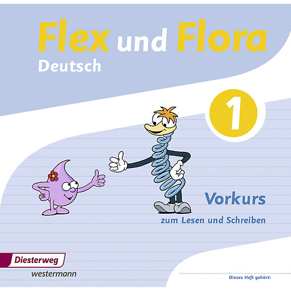 Flex und Flora - Deutsch: Vorkurs zum Lesen und Schreiben