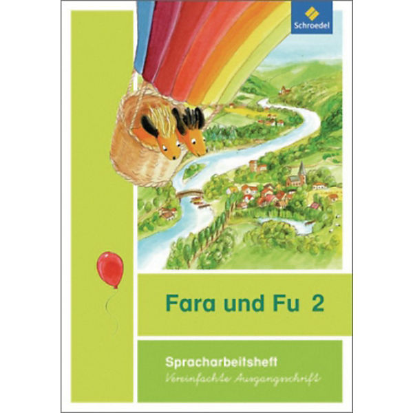 Fara und Fu, Ausgabe 2013: Spracharbeitsheft, Vereinfachte Ausgangsschrift
