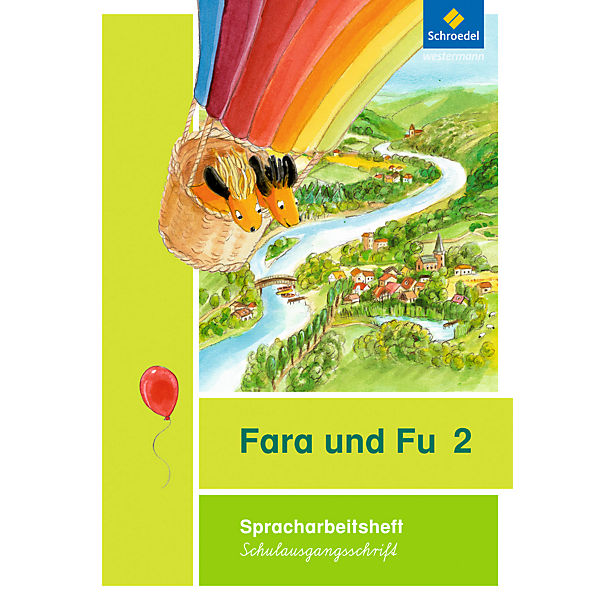 Fara und Fu, Ausgabe 2013: Spracharbeitsheft, Schulausgangsschrift