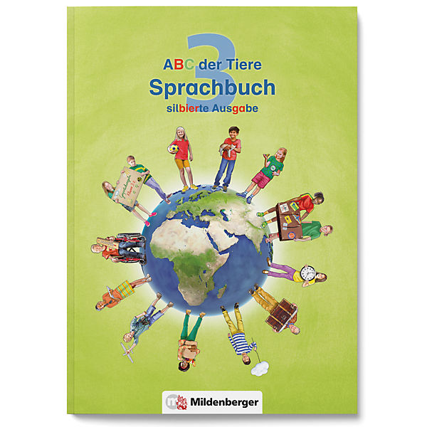 ABC der Tiere, Neubearbeitung: 3. Klasse, Sprachbuch (Silbierte Ausgabe)