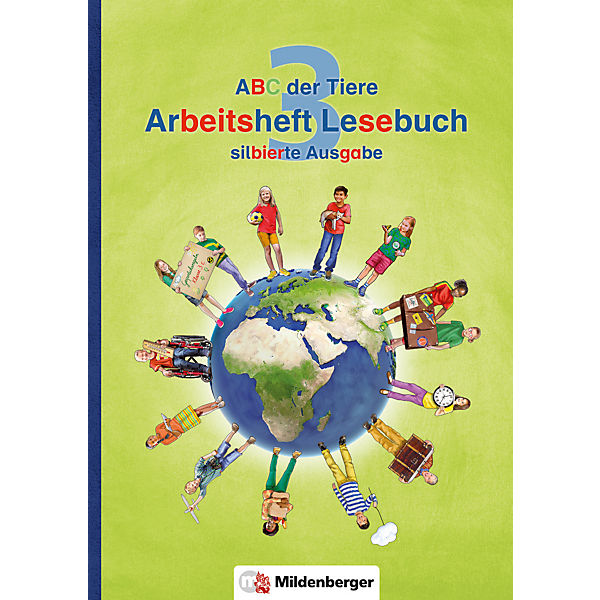 ABC der Tiere, Neubearbeitung: 3. Klasse, Arbeitsheft Lesebuch (Silbierte Ausgabe)