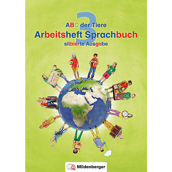 ABC der Tiere, Neubearbeitung: 3. Klasse, Arbeitsheft Sprachbuch, m. CD-ROM (Silbierte Ausgabe)