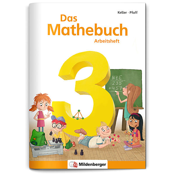 Das Mathebuch, Neubearbeitung: 3. Klasse, Arbeitsheft