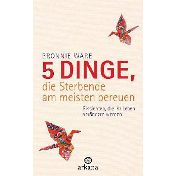 5 Dinge, die Sterbende am meisten bereuen