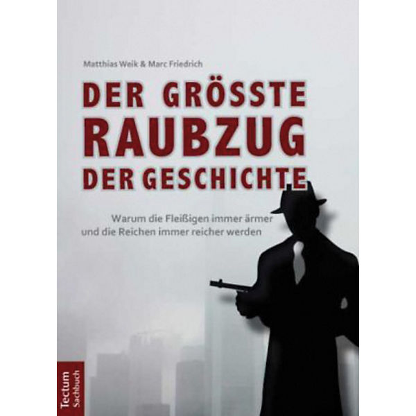 Der größte Raubzug der Geschichte