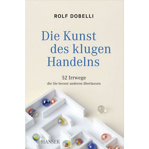 Die Kunst des klugen Handelns