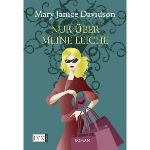 Betsy Taylor 5: Nur über meine Leiche