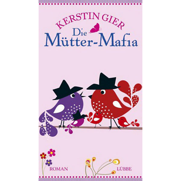 Mütter-Mafia-Trilogie 1: Die Mütter-Mafia