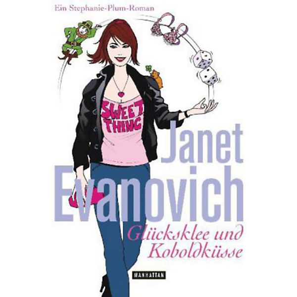 Stephanie Plum: Glücksklee und Koboldküsse