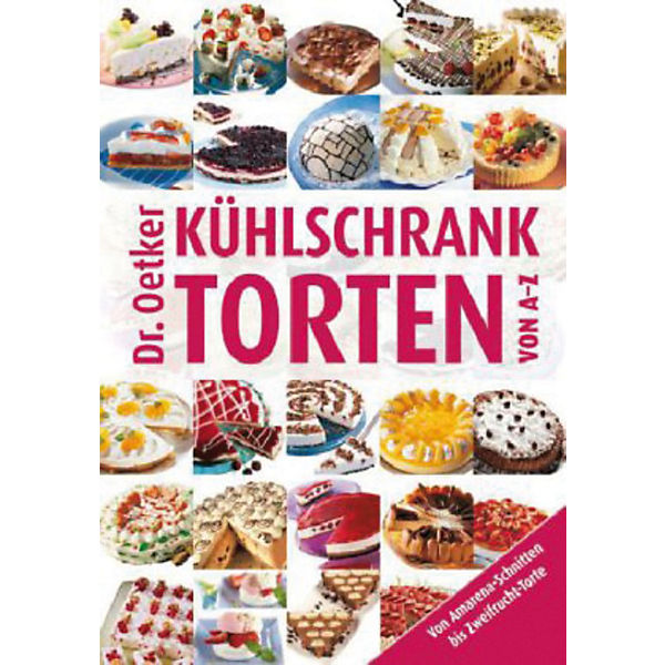 Dr. Oetker Kühlschranktorten von A-Z