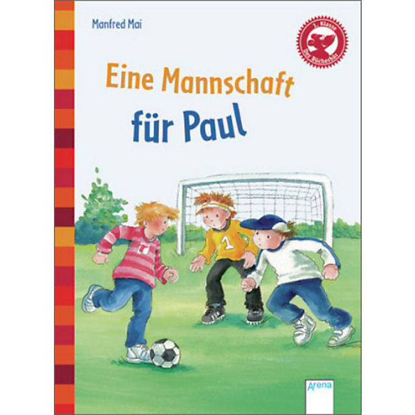 Der Bücherbär, Eine Geschichte für Erstleser: Eine Mannschaft für Paul