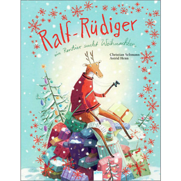 Ralf-Rüdiger - Ein Rentier sucht Weihnachten