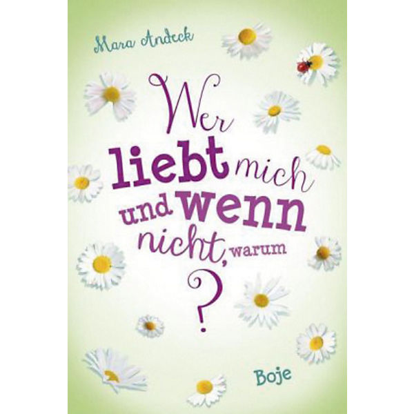 Wer liebt mich und wenn nicht, warum?
