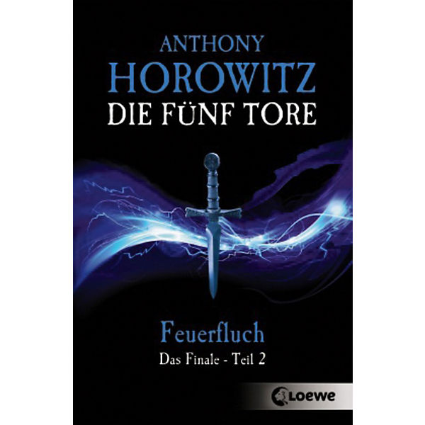 Die fünf Tore: Feuerfluch - Das Finale Teil 2, Band 6