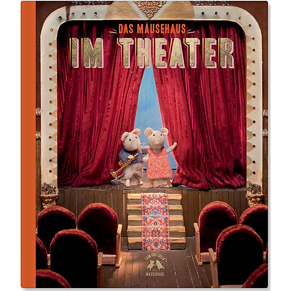 Das Mäusehaus: Sam und Julia im Theater, Band 2