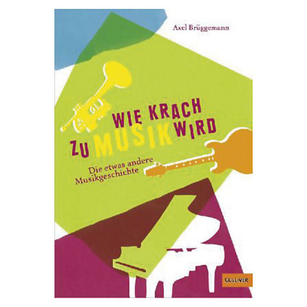 Wie Krach zu Musik wird