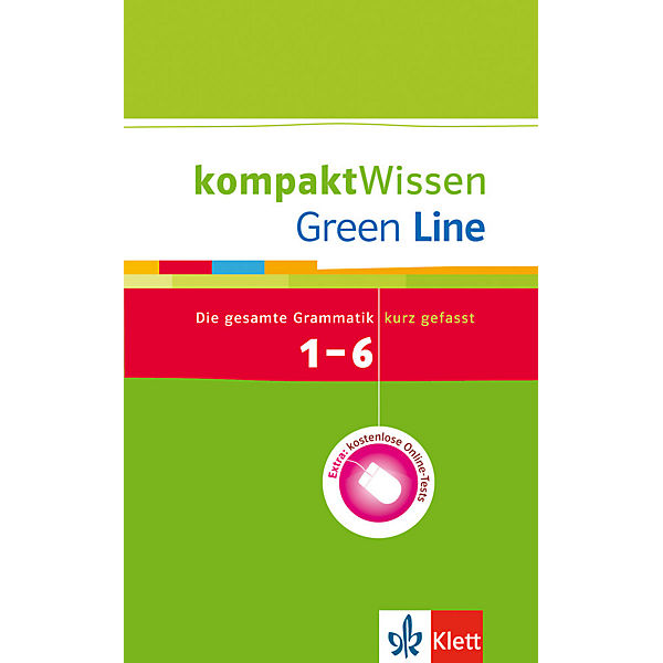 Green Line: Die gesamte Grammatik kurz gefasst 1.-6. Lernjahr mit Online-Tests