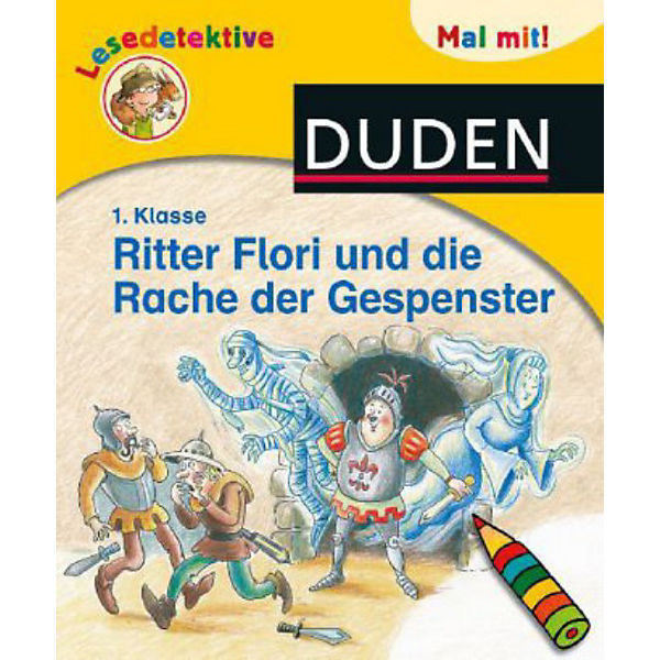 Lesedetektive Mal mit!: Ritter Flori und die Rache der Gespenster, 1. Klasse