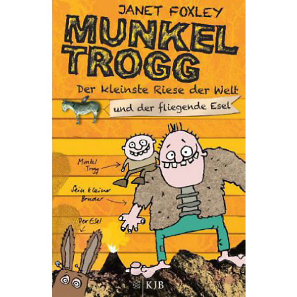 Munkel Trogg: Der kleinste Riese der Welt und der fliegende Esel