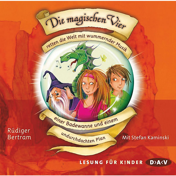 Die magischen Vier retten die Welt mit wummernder Musik, einer Badewanne und einem undurchdachten Plan, 2 Audio-CDs