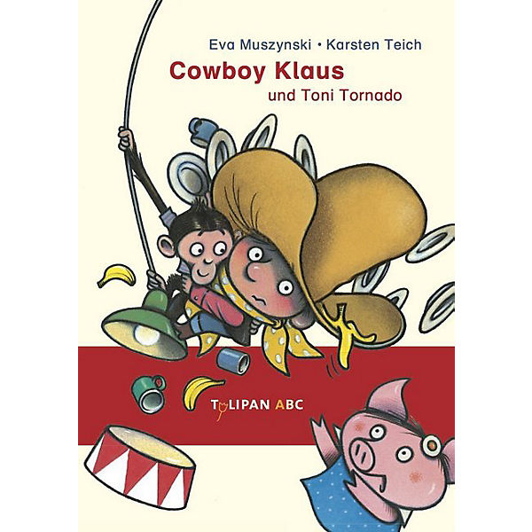 Tulipan ABC: Cowboy Klaus und Toni Tornado