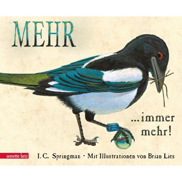 Mehr . . . immer mehr!