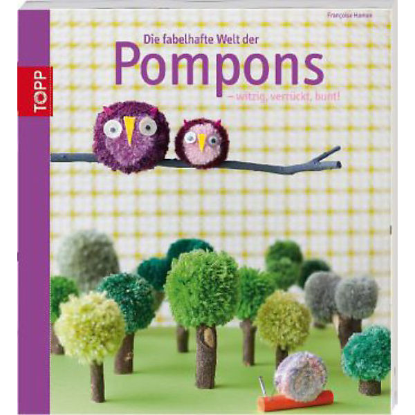 Die fabelhafte Welt der Pompons