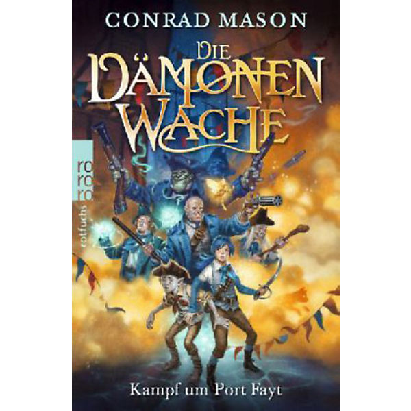 Die Dämonenwache. Kampf um Port Fayt