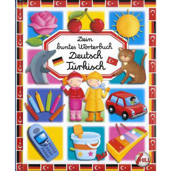 Dein buntes Wörterbuch Deutsch-Türkisch