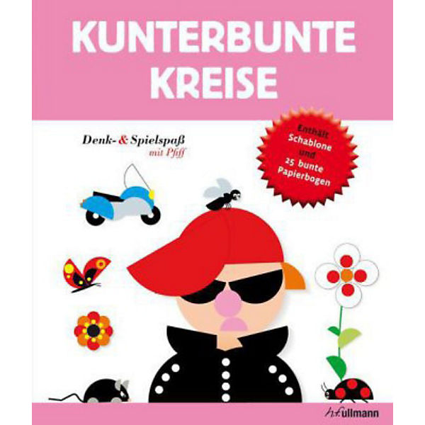 Denk- & Spielspaß mit Pfiff: Kunterbunte Kreise