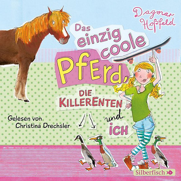Das einzig coole Pferd, die Killerenten und ich, 2 Audio-CDs