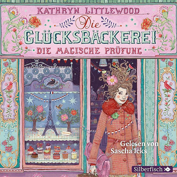 Die Glücksbäckerei: Die magische Prüfung, 3 Audio-CDs