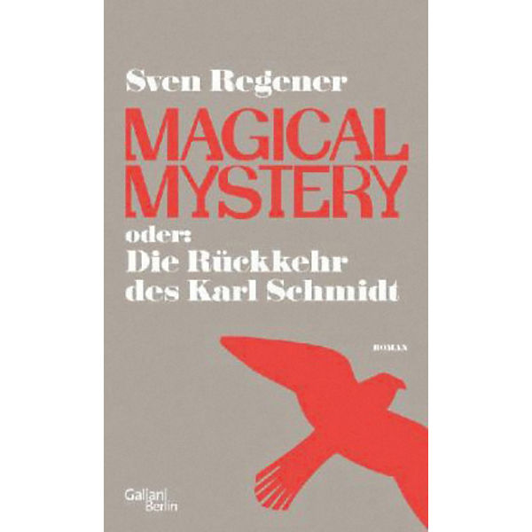Magical Mystery oder: Die Rückkehr des Karl Schmidt
