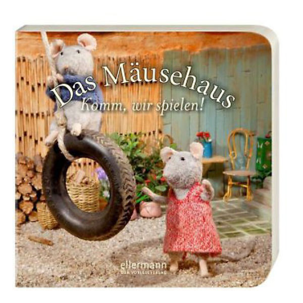 Das Mäusehaus: Komm, wir spielen!