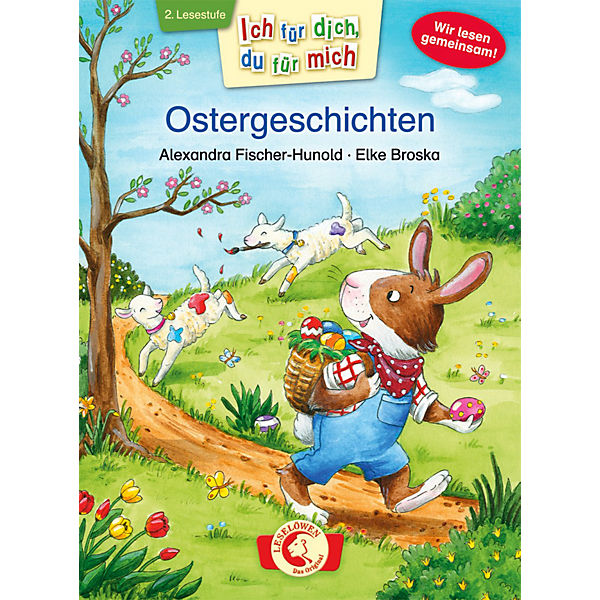 Ich für dich, du für mich: Ostergeschichten, 2. Lesestufe