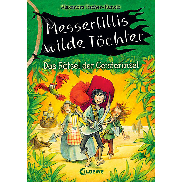 Messerlillis wilde Töchter: Das Rätsel der Geisterinsel