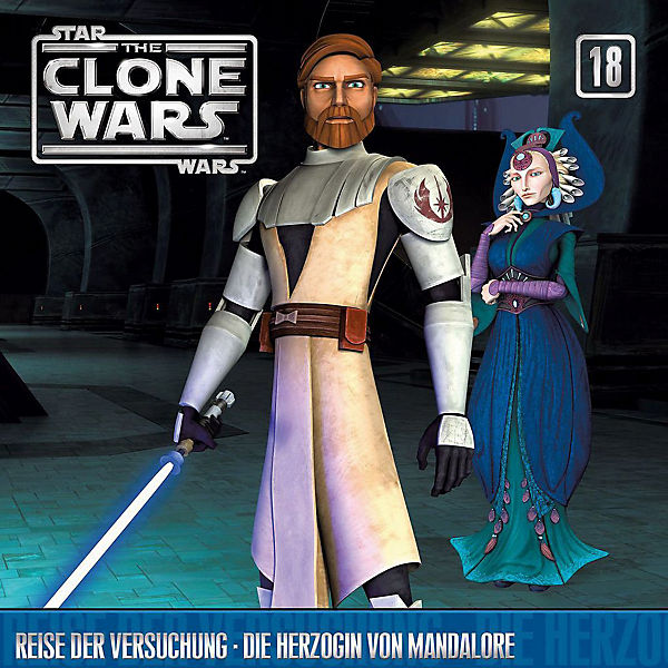 CD The Clone Wars 18 - Reise der Versuchung / Die Herzogin von Mandalore