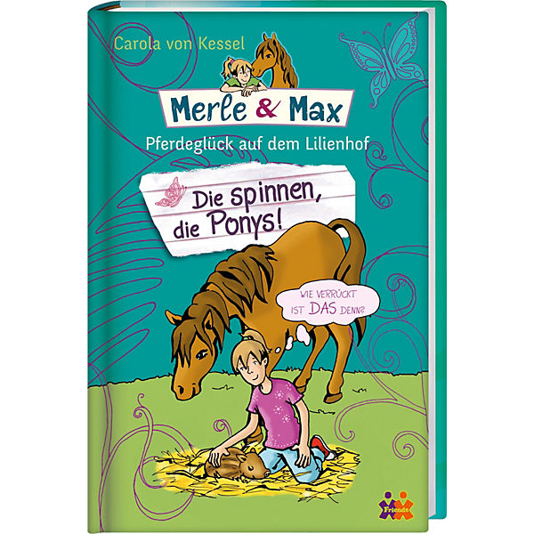 Merle & Max: Die spinnen, die Ponys!