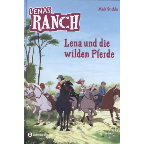 Lenas Ranch: Lena und die wilden Pferde
