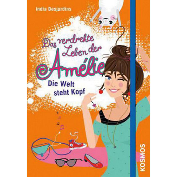 Das verdrehte Leben der Amélie: Die Welt steht Kopf
