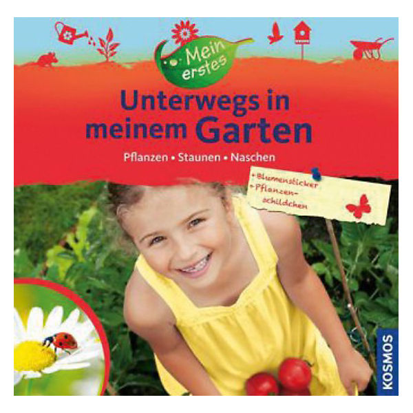 Mein erstes: Unterwegs in meinem Garten