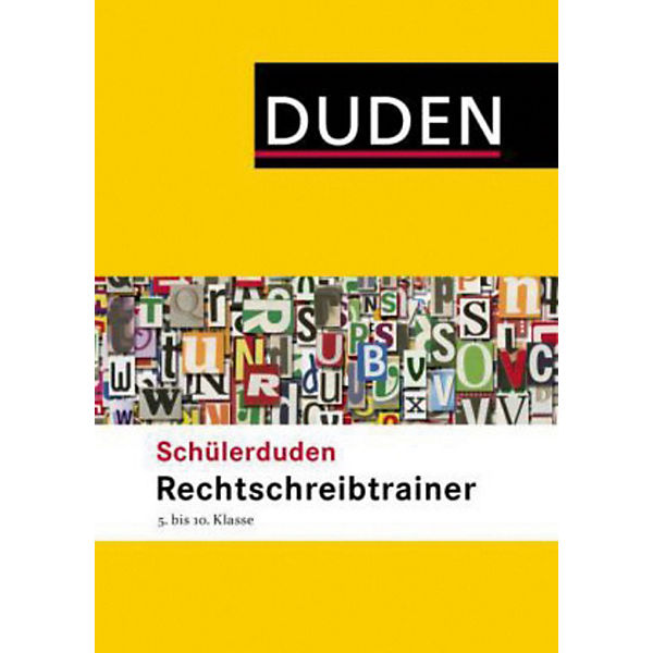Duden Schülerduden: Rechtschreibtrainer 5.-10. Klasse