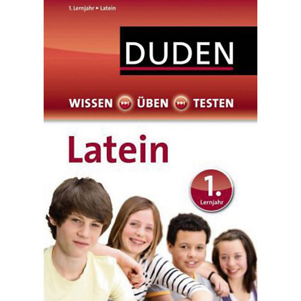 Duden Wissen: Üben - Testen, Latein 1. Lernjahr